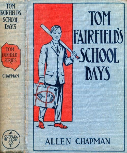 Tom Fairfield's Schooldays; Or, The Chums of Elmwood Hall