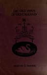 The Old Inns of Old England, Volume 2 (of 2)a Picturesque Account of the Ancient and Storied Hostelries of Our Own Country