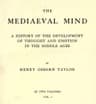 The Mediaeval Mind (volume 1 of 2)a History of the Development of Thought and Emotion in the Middle Ages