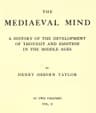 The Mediaeval Mind (volume 2 of 2)a History of the Development of Thought and Emotion in the Middle Ages