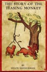 The Story of the Teasing Monkey