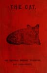 The Cat: Its Natural History; Domestic Varieties; Management and Treatment