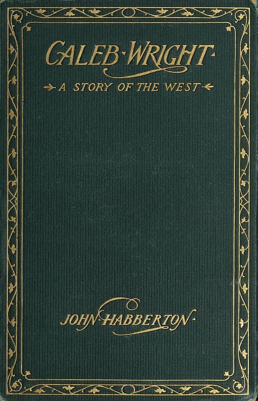 Caleb Wright: A Story of the West