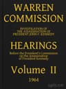 Warren Commission (02 of 26): Hearings Vol. II (of 15)