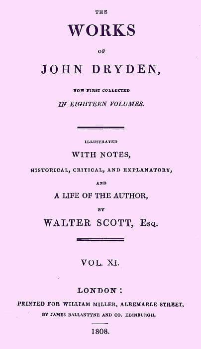 The Works of John Dryden, Now First Collected in Eighteen Volumes. Volume 11