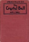 The Crystal Ball: A Mystery Story for Girls