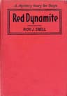 Red Dynamite: A Mystery Story for Boys