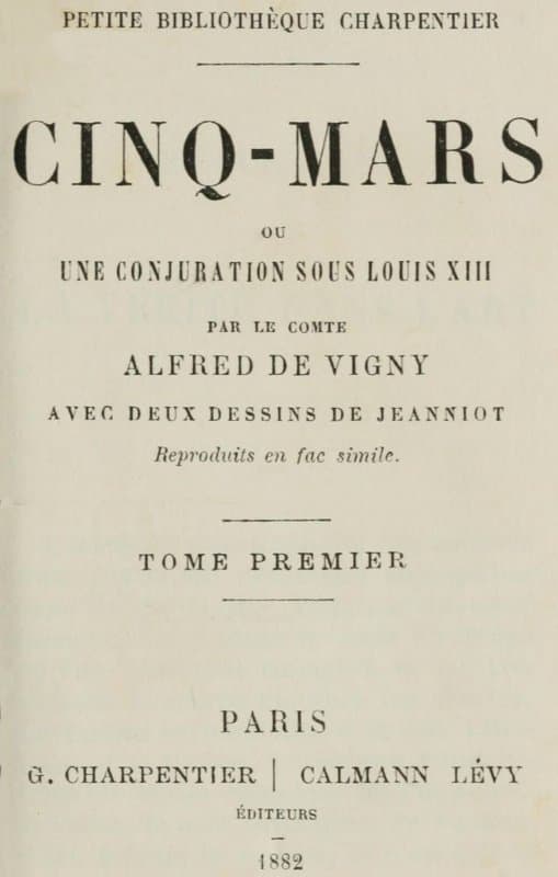 Cinq-Mars; Ou, Une Conjuration Sous Louis XIII (tome 1 of 2)