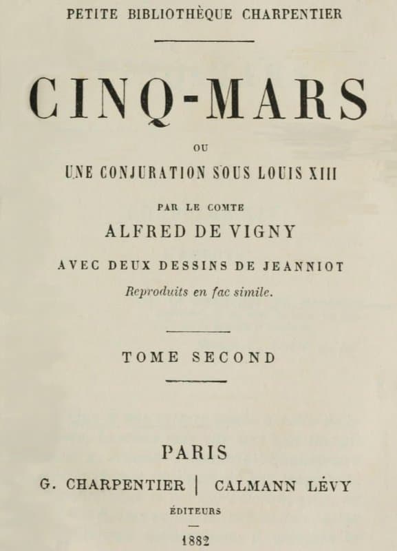 Cinq-Mars; Ou, Une Conjuration Sous Louis XIII (tome 2 of 2)