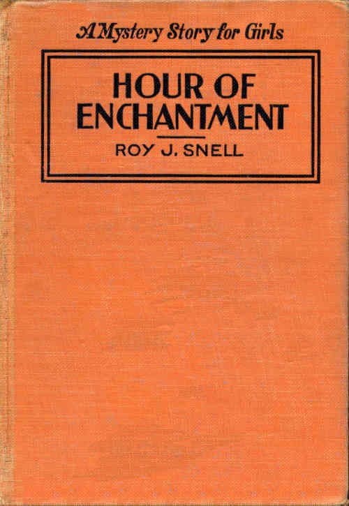 Hour of Enchantment: A Mystery Story for Girls