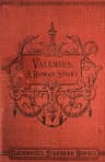 Valerius. a Roman Story