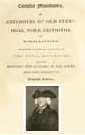 Curialia Miscellanea, or Anecdotes of Old Timesregal, Noble, Gentilitial, and Miscellaneous: Including Authentic Anecdotes of the Royal Household, and the Manners and Customs of the Court, at an Early Period of the English History