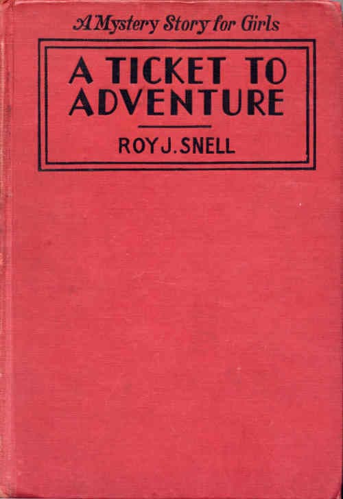 A Ticket to Adventure: A Mystery Story for Girls