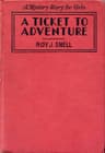 A Ticket to Adventure: A Mystery Story for Girls