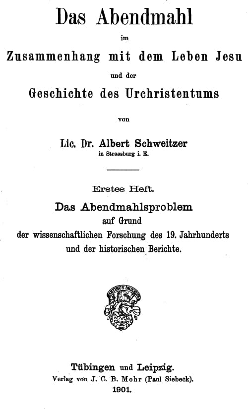 Das Abendmahl Im Zusammenhang Mit Dem Leben Jesu Und Der Geschichte Des Urchristentumserstes Heft. Das Abendmahlsproblem Auf Grund Der Wissenschaftlichen Forschung Des 19. Jahrhunderts Und Der Historischen Berichte.