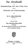 Das Abendmahl Im Zusammenhang Mit Dem Leben Jesu Und Der Geschichte Des Urchristentumserstes Heft. Das Abendmahlsproblem Auf Grund Der Wissenschaftlichen Forschung Des 19. Jahrhunderts Und Der Historischen Berichte.