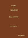 Œuvres Complètes De Chamfort (tome 5)recueillies Et Publiées, Avec Une Notice Historique Sur La Vie Et Les Écrits De L'auteur.