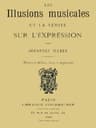 Les Illusions Musicales Et La Vérité Sur L'expression