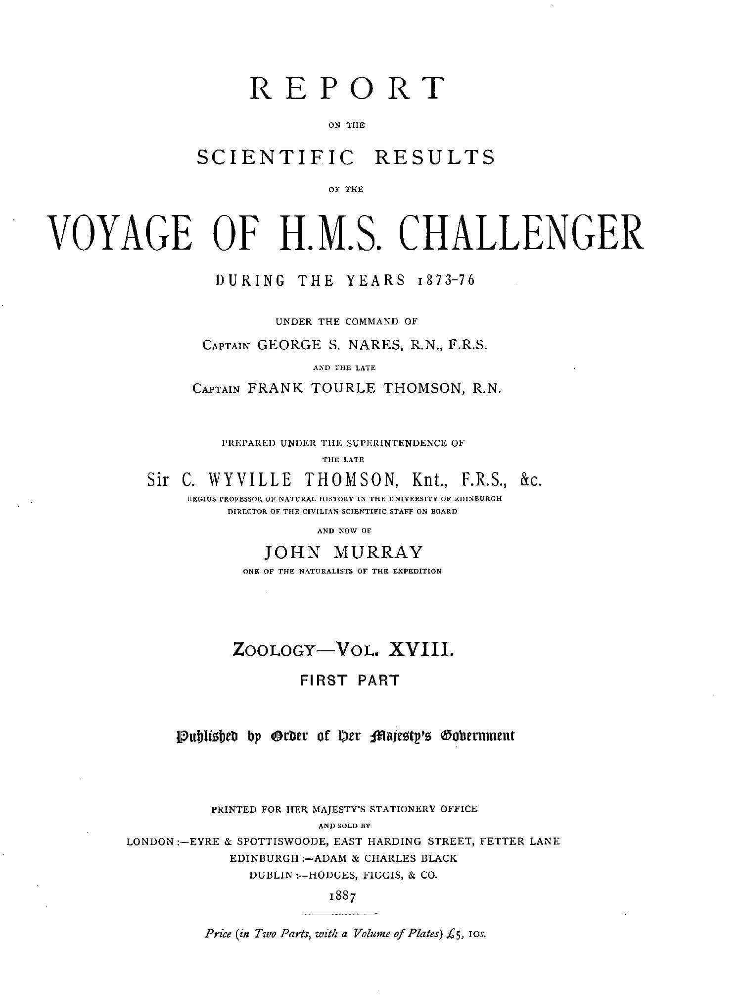 Report on the Radiolaria Collected by H.m.s. Challenger During the Years 1873-1876, First Part: Porulosa (spumellaria and Acantharia)report on the Scientific Results of the Voyage of H.m.s. Challenger During the Years 1873-76, Vol. XVIII