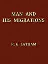 Man and His Migrations