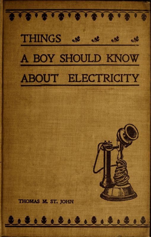 Things a Boy Should Know About Electricitysecond Edition