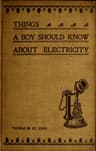 Things a Boy Should Know About Electricitysecond Edition