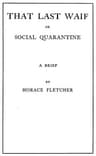 That Last Waif; Or, Social Quarantine