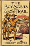 The Boy Scouts on the Trail; Or, Scouting Through the Big Game Country