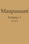 Œuvres Complètes De Guy De Maupassant - Volume 01