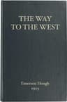 The Way to the West, and the Lives of Three Early Americans: Boone—crockett—carson