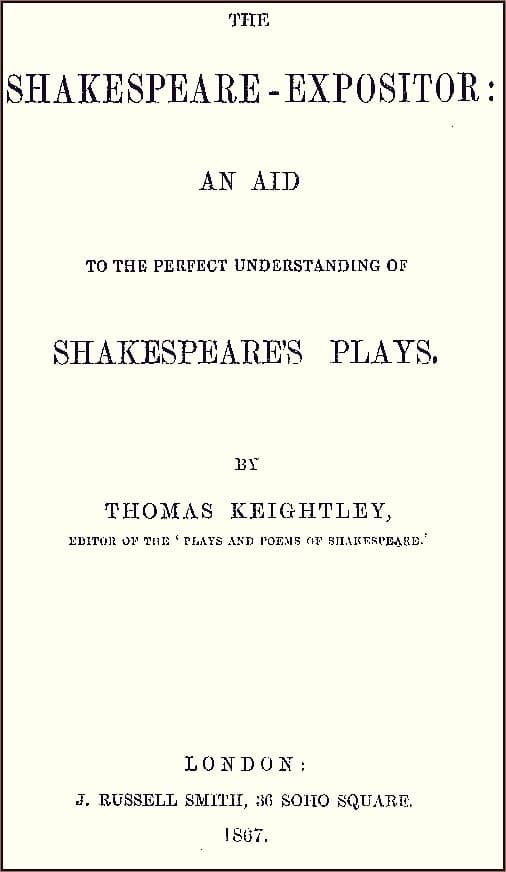 The Shakespeare-Expositor: An Aid to the Perfect Understanding of Shakespeare's Plays