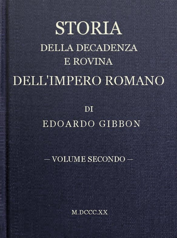 Storia Della Decadenza E Rovina Dell'impero Romano, Volume 02