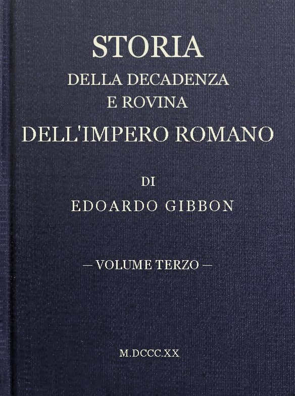 Storia Della Decadenza E Rovina Dell'impero Romano, Volume 03