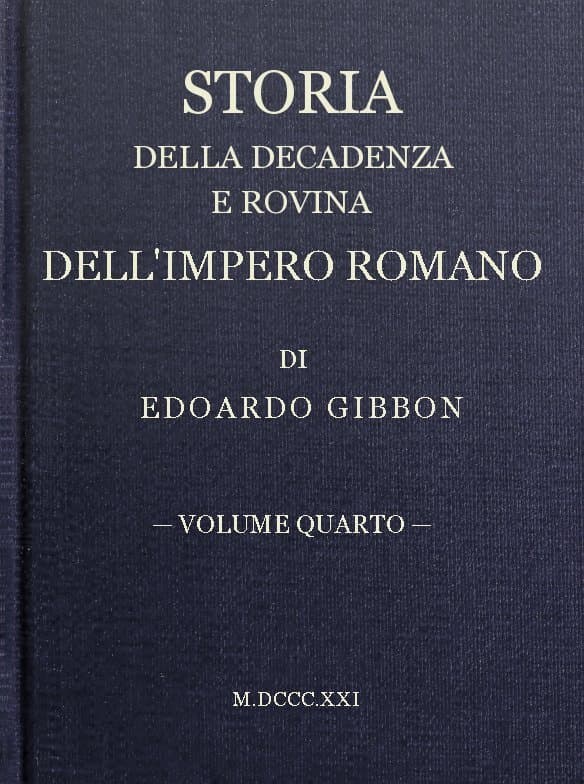Storia Della Decadenza E Rovina Dell'impero Romano, Volume 04