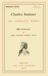 Charles Sumner: His Complete Works, Volume 01 (of 20)