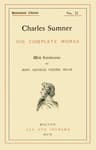 Charles Sumner: His Complete Works, Volume 02 (of 20)