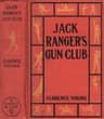Jack Ranger's Gun Club; Or, from Schoolroom to Camp and Trail