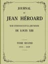 Journal De Jean Héroard - Tome 2sur L'enfance Et La Jeunesse De Louis XIII (1610-1628)