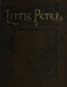 Little Peter: A Christmas Morality for Children of Any Age