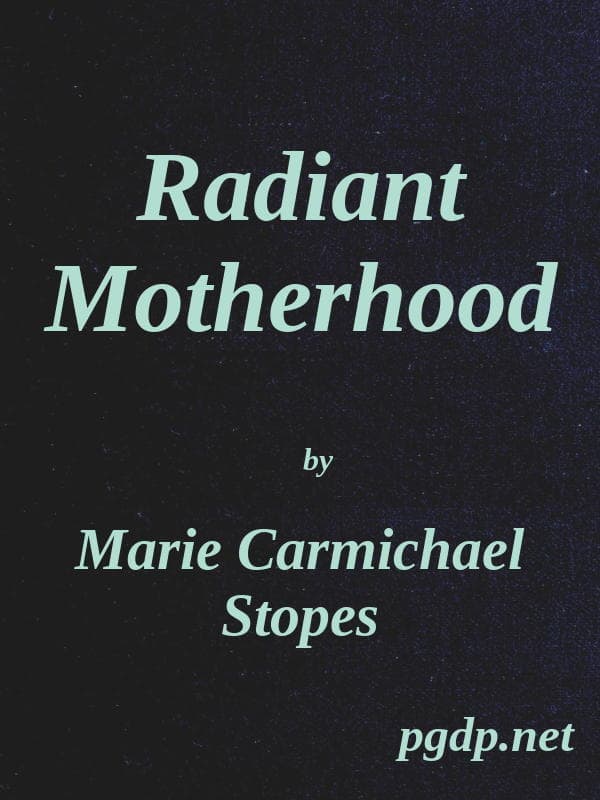 Radiant Motherhood: A Book for Those Who Are Creating the Future
