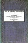 The House on the Moor, V. 1/3