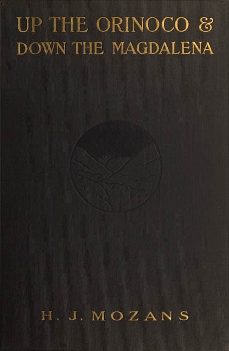 Up the Orinoco and Down the Magdalena