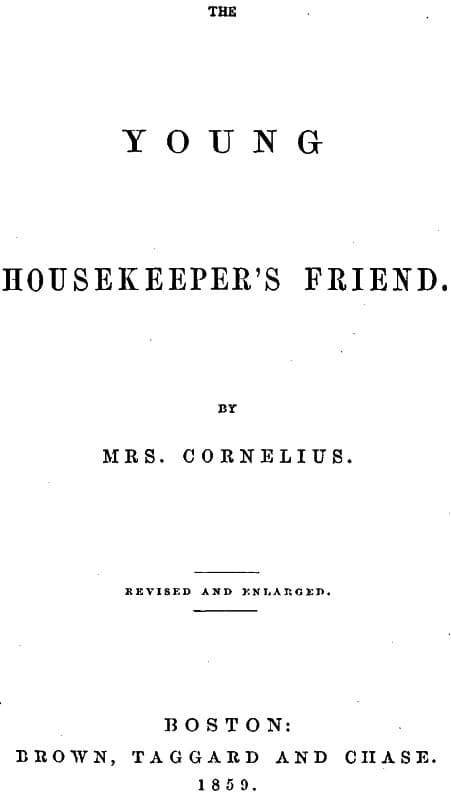 The Young Housekeeper's Friend: Revised and Enlarged