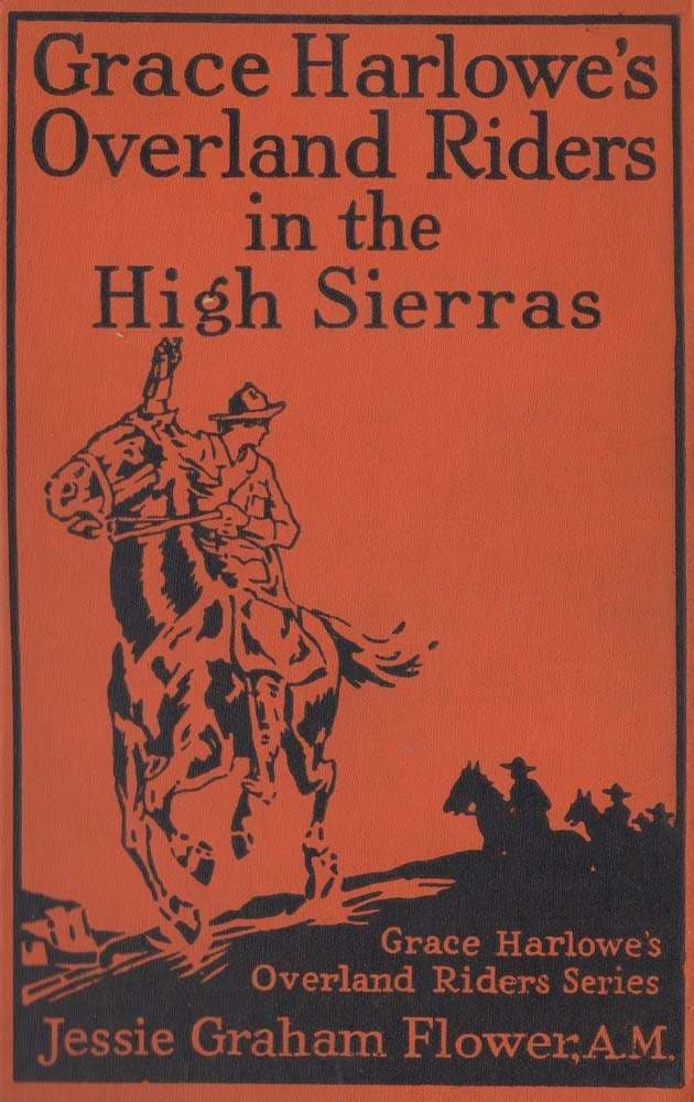 Grace Harlowe's Overland Riders in the High Sierras