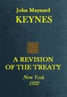 A Revision of the Treaty: Being a Sequel to the Economic Consequence of the Peace