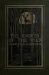 The Kindred of the Wild: A Book of Animal Life