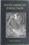 South American Jungle Tales