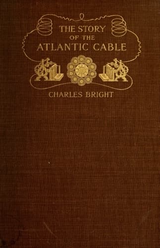 The Story of the Atlantic Cable