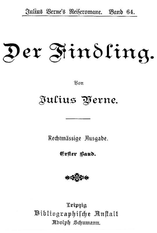 Der Findling. Erster Band.