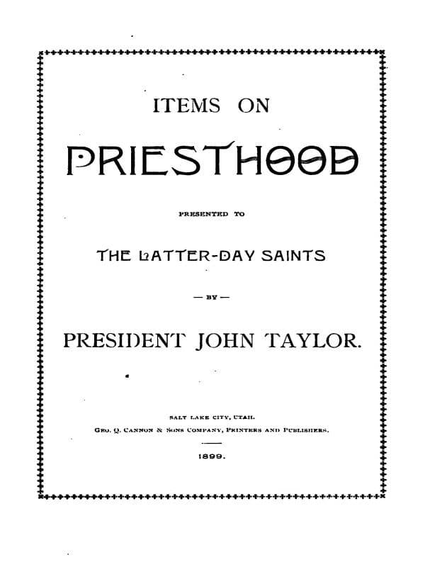 Items on the Priesthood, Presented to the Latter-Day Saints
